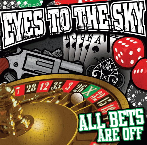 Eyes To The Sky : All Bets Are Off